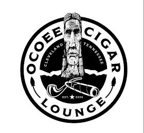 OCOEE CIGAR LOUNGE CLEVELAND TENNESSEE EST. 2019 trademark