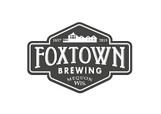 1857 2019 FOXTOWN BREWING MEQUON WIS. trademark