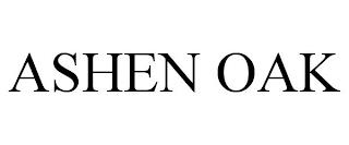 ASHEN OAK trademark