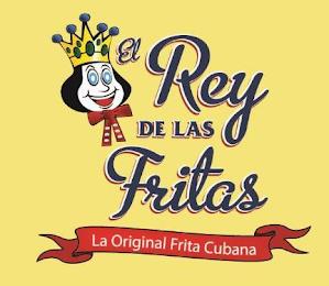 EL REY DE LAS FRITAS LA ORIGINAL FRITA CUBANA trademark