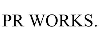 PR WORKS. trademark