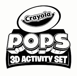 CRAYOLA POPS 3D ACTIVITY SET trademark