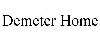 DEMETER HOME trademark