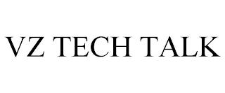 VZ TECH TALK trademark