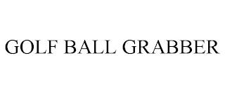 GOLF BALL GRABBER trademark