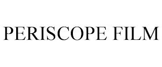 PERISCOPE FILM trademark