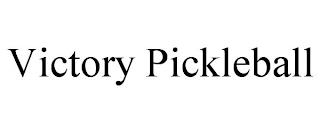 VICTORY PICKLEBALL trademark