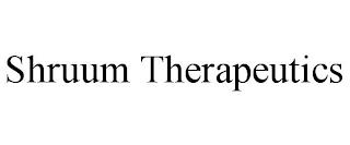 SHRUUM THERAPEUTICS trademark