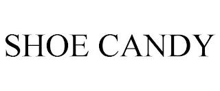 SHOE CANDY trademark