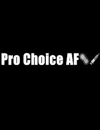 PRO CHOICE AF trademark