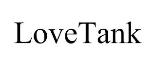 LOVETANK trademark