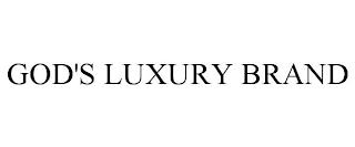 GOD'S LUXURY BRAND trademark