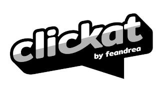 CLICKAT BY FEANDREA trademark