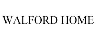 WALFORD HOME trademark