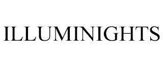 ILLUMINIGHTS trademark