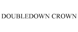 DOUBLEDOWN CROWN trademark