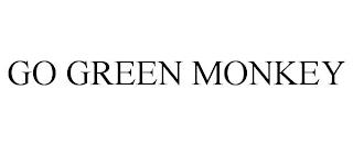 GO GREEN MONKEY trademark