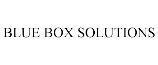 BLUE BOX SOLUTIONS trademark