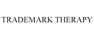 TRADEMARK THERAPY trademark