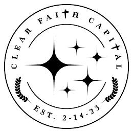 CLEAR FAITH CAPITAL EST. 2-14-23 trademark