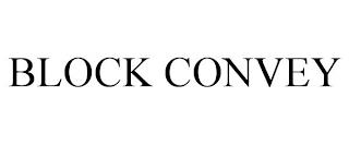 BLOCK CONVEY trademark