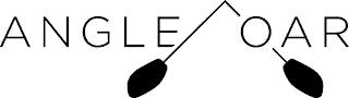 ANGLE OAR trademark