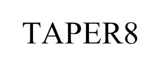 TAPER8 trademark