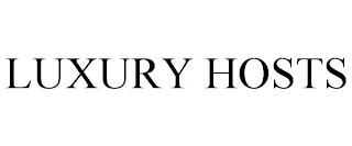 LUXURY HOSTS trademark