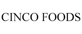 CINCO FOODS trademark