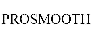 PROSMOOTH trademark