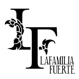 LF LAFAMILIA FUERTE trademark