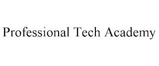 PROFESSIONAL TECH ACADEMY trademark