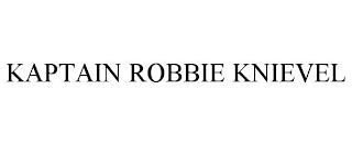 KAPTAIN ROBBIE KNIEVEL trademark