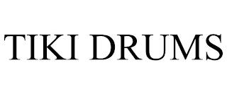 TIKI DRUMS trademark