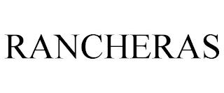 RANCHERAS trademark