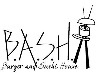 B.A.S.H. BURGER AND SUSHI HOUSE trademark