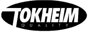 TOKHEIM QUALITY trademark