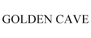 GOLDEN CAVE trademark