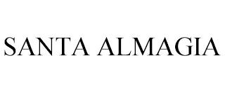 SANTA ALMAGIA trademark