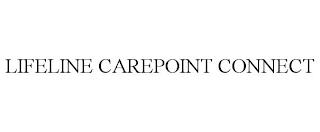 LIFELINE CAREPOINT CONNECT trademark