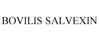 BOVILIS SALVEXIN trademark