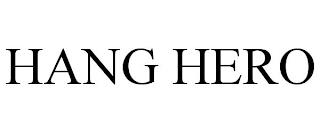 HANG HERO trademark