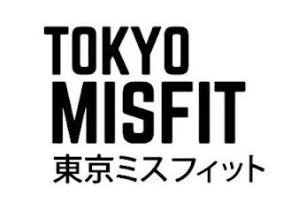 TOKYO MISFIT trademark