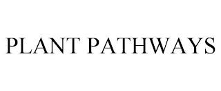 PLANT PATHWAYS trademark