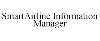 SMARTAIRLINE INFORMATION MANAGER trademark