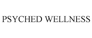 PSYCHED WELLNESS trademark