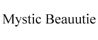 MYSTIC BEAUUTIE trademark