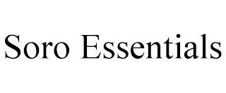 SORO ESSENTIALS trademark