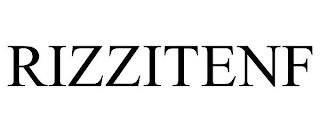 RIZZITENF trademark