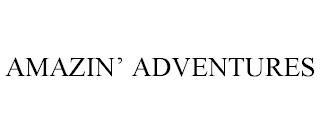 AMAZIN' ADVENTURES trademark